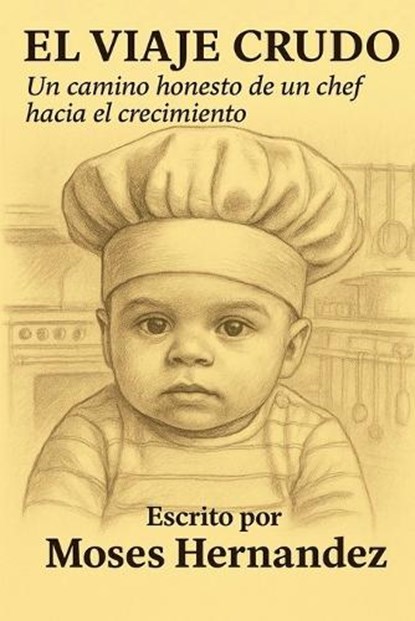 El Viaje Crudo, Moses Hernandez - Paperback - 9798231081462