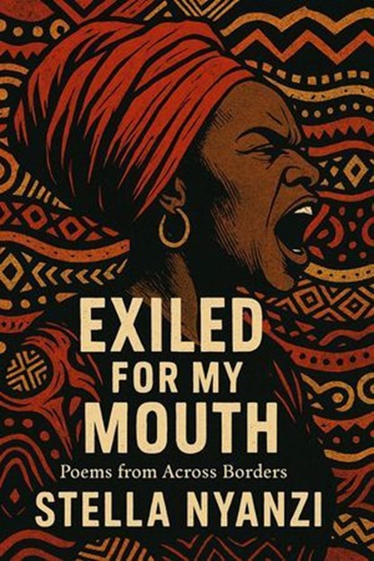 Exiled For My Mouth, Dr Stella Nyanzi - Ebook - 9798231131129