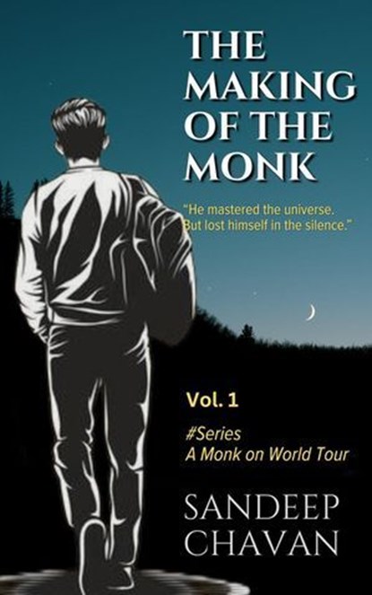 The Making of the Monk, Sandeep Chavan - Ebook - 9798231131655