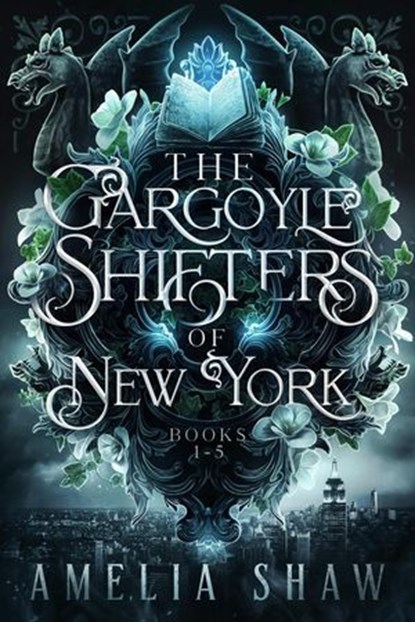 Gargoyle Shifter's of New York City: Books 1-5, Amelia Shaw - Ebook - 9798231145942