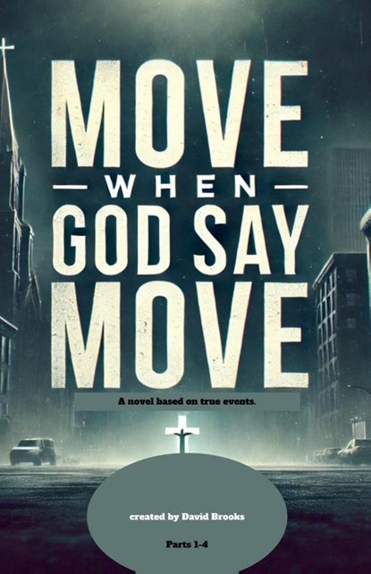 Move When God Say Move, David Brooks - Paperback - 9798231151240