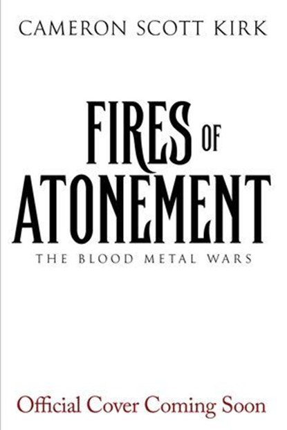 Fires of Atonement, Cameron Scott Kirk - Ebook - 9798231158546