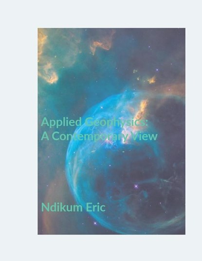 Applied Geophysics, Eric Ndoh Ndikum - Paperback - 9798231158973