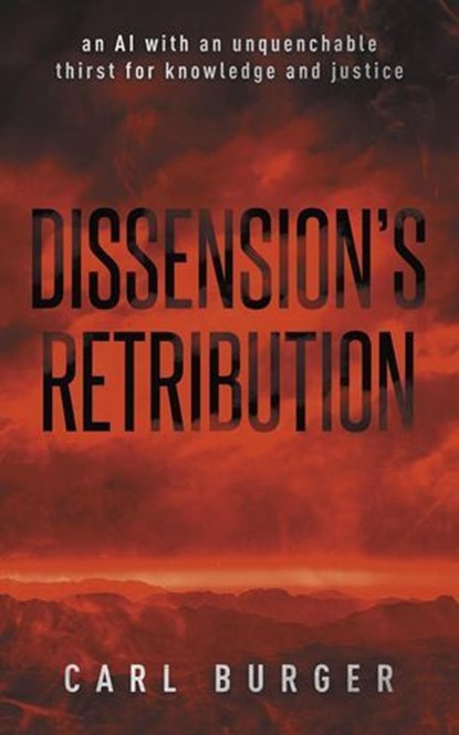 Dissension's Retribution, Carl Burger - Ebook - 9798231165315