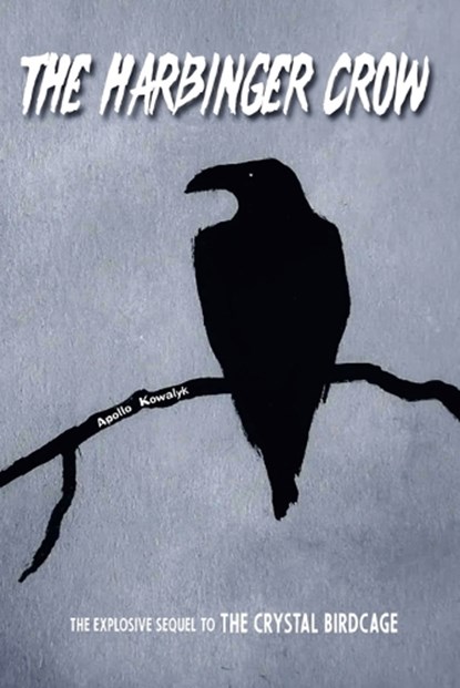 The Harbinger Crow, Apollo Kowalyk - Paperback - 9798231171569