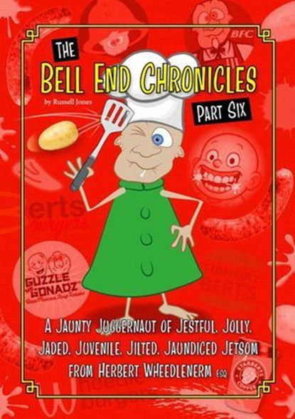 The Bell End Chronicles Part Six, Russell Jones - Ebook - 9798231181056