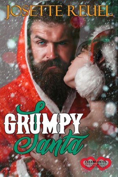 Grumpy Santa, Josette Reuel - Ebook - 9798231181087
