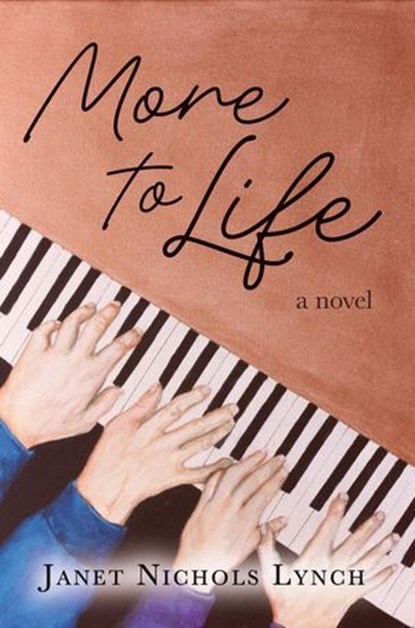 More to Life, Janet Nichols Lynch - Ebook - 9798231190164