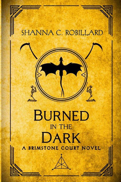 Burned in the Dark, Shanna Robillard - Paperback - 9798231194742