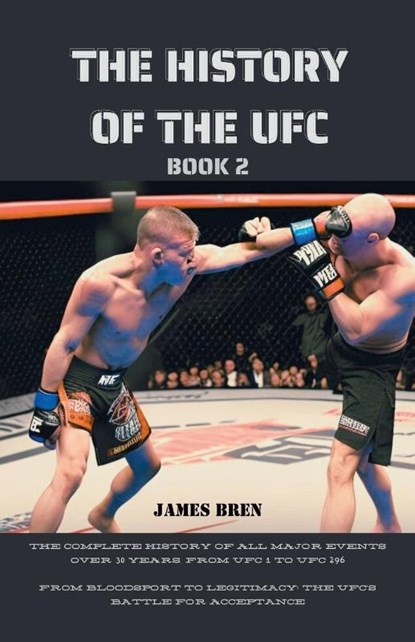 The History of the UFC Book 2, James Bren - Paperback - 9798231196159