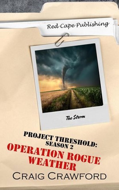 Project Threshold Season 2: Operation Rogue Weather, Craig Crawford - Ebook - 9798231199785