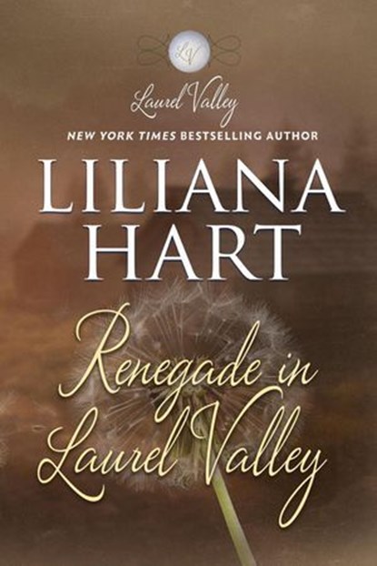 Renegade in Laurel Valley, Liliana Hart - Ebook - 9798231200627