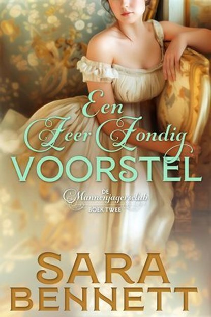 Een Zeer Zondig Voorstel, Sara Bennett - Ebook - 9798231212323