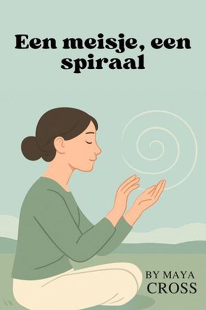 Een meisje, een spiraal, Maya Cross - Ebook - 9798231217915