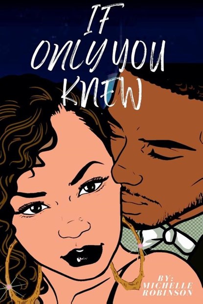If Only You Knew, Michelle Robinson - Paperback - 9798231233533