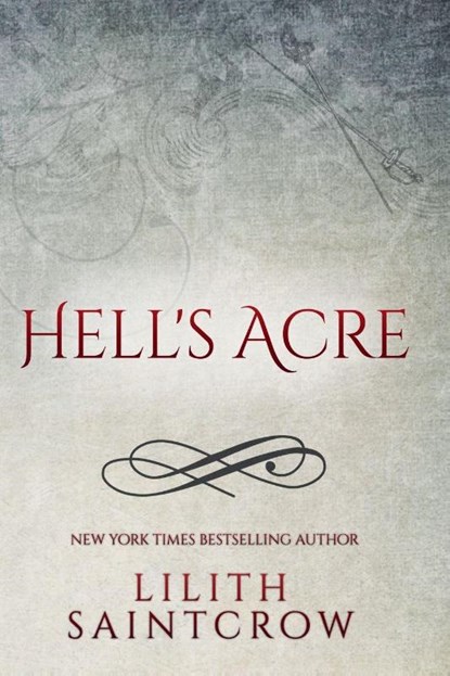 Hell's Acre, Lilith Saintcrow - Paperback - 9798231246809