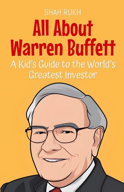 All About Warren Buffett, Shah Rukh - Paperback - 9798231254477
