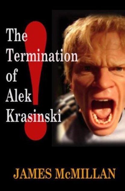 The Termination of Alek Krasinski, James McMillan - Ebook - 9798231294084