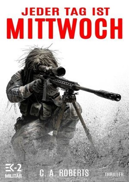 Jeder Tag ist Mittwoch, C. A. Roberts - Ebook - 9798231304745