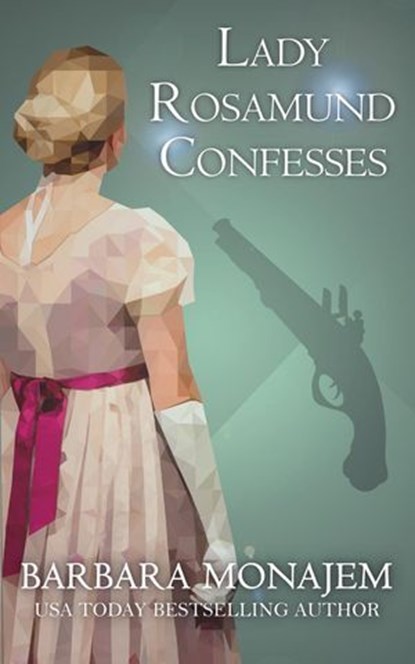 Lady Rosamund Confesses, Barbara Monajem - Ebook - 9798231310944