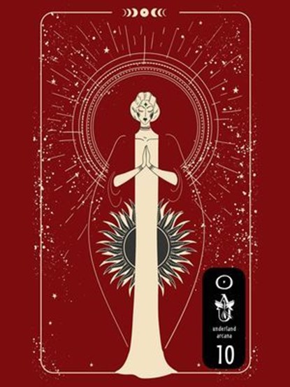 Underland Arcana 10, FirebirdCreative ; Sarina Dorie ; Elad Haber ; Frances Lu-Pail Ippolito ; H. L. Fullerton ; Warren Benedetto ; Jennifer Worrell ; K. Wallace King ; Michelle Knudsen ; Ingrid Garcia ; Matthew Cheney - Ebook - 9798231330164