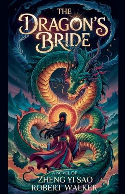 The Dragon's Bride, Robert Walker - Paperback - 9798231342112