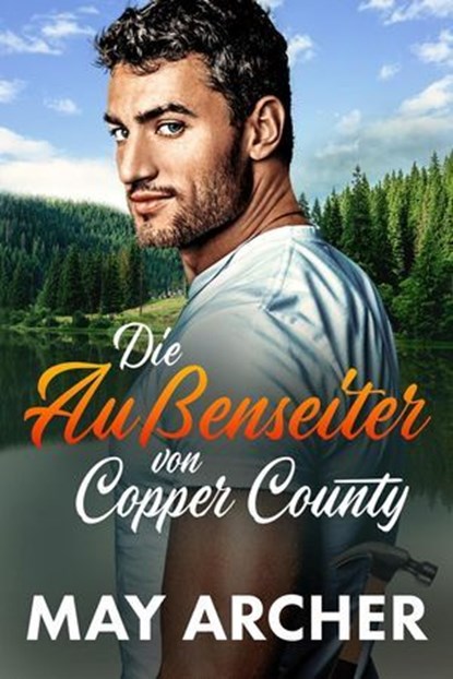 Die Außenseiter von Copper County, May Archer - Ebook - 9798231346394