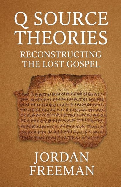 Q Source Theories, Jordan Freeman - Paperback - 9798231361649