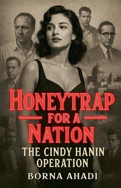 Honeytrap for a Nation, Borna Ahadi - Paperback - 9798231362530