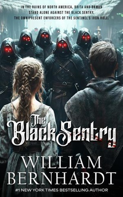 The Black Sentry, WILLIAM BERNHARDT - Ebook - 9798231372553