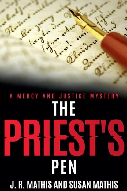 The Priest's Pen, J. R. Mathis ; Susan Mathis - Paperback - 9798231380572