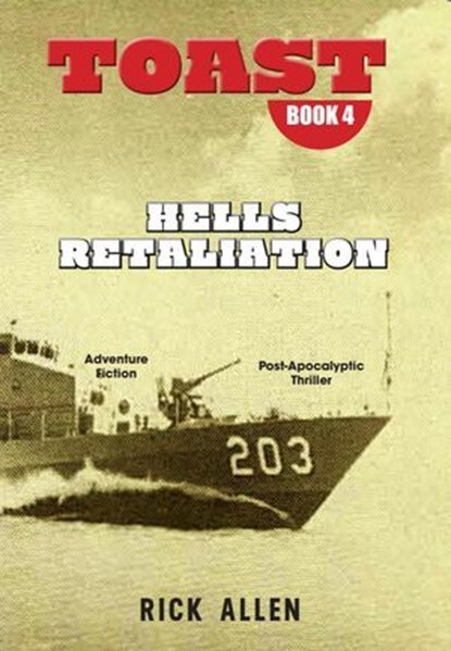 Hells Retaliation. Toast 4, Rick Allen - Ebook - 9798231389766