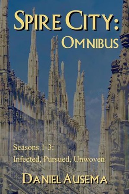 Spire City: Omnibus, Daniel Ausema - Ebook - 9798231417223