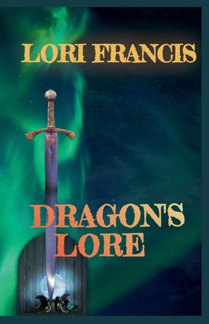 Dragon's Lore, Lori Francis - Paperback - 9798231436743