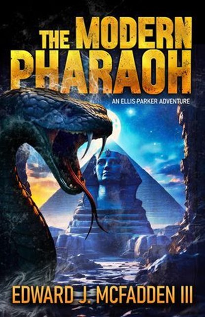 The Modern Pharaoh, Edward J. McFadden III - Ebook - 9798231463237