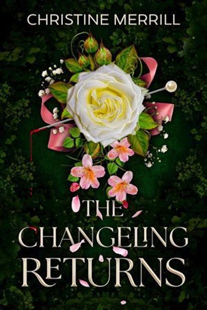 The Changeling Returns, Christine Merrill - Ebook - 9798231466153