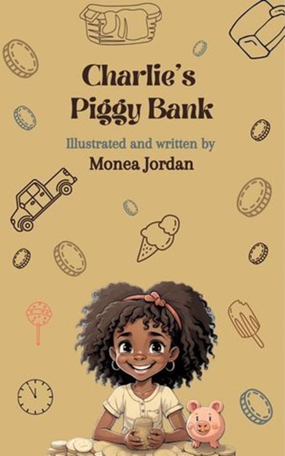 Charlie’s Piggy Bank, Monea Jordan - Ebook - 9798231466832