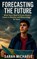 Forecasting the Future, Sarah Michaels - Paperback - 9798231483471