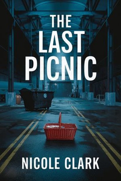 THE last picnic, nicole clark - Ebook - 9798231493647