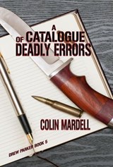 A Catalogue Of Deadly Errors - Colin Mardell - 9798231514731