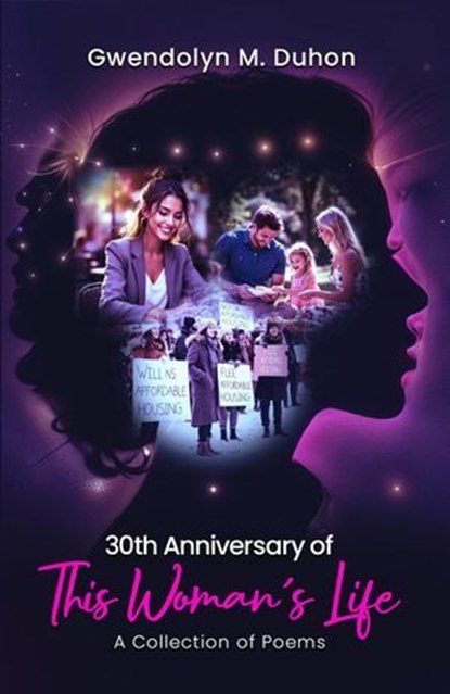 30th Anniversary of This Woman’s Life: A Collection of Poems, Gwendolyn Duhon - Ebook - 9798231516186