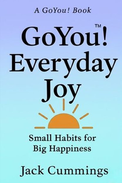 GoYou! Everyday Joy, Jack Cummings - Ebook - 9798231539451