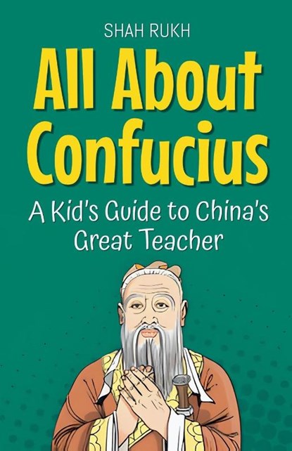 All About Confucius, Shah Rukh - Paperback - 9798231551743