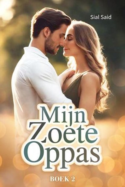 Mijn Zoete Oppas - BOEK 2, Sial Said - Ebook - 9798231554133