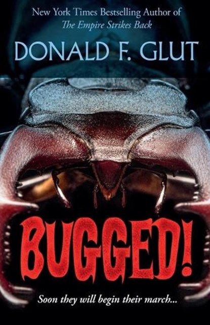 Bugged!, Donald F Glut - Paperback - 9798231561544