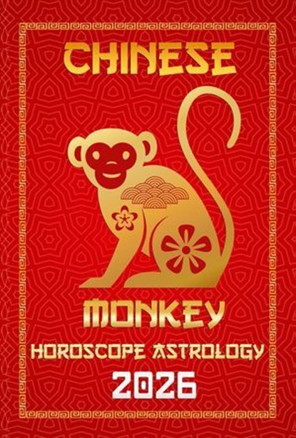 Monkey Chinese Horoscope 2026, Sienna Zhou - Ebook - 9798231570324