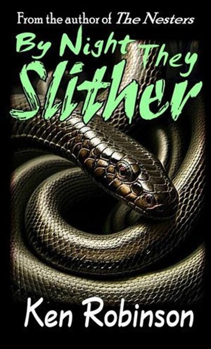 By Night They Slither, Ken Robinson - Ebook - 9798231584994