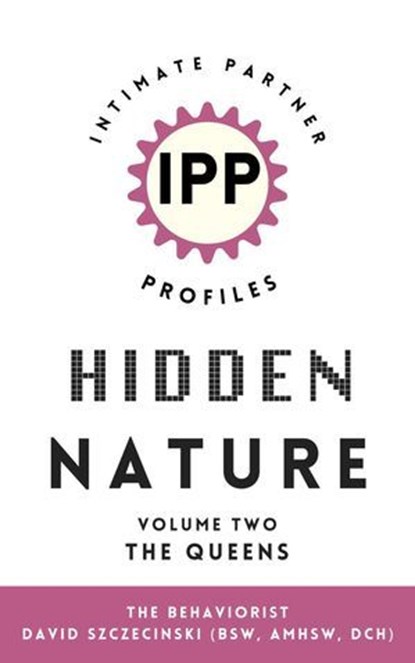 Hidden Nature, Queen, The Behaviorist David Szczecinski - Ebook - 9798231590605