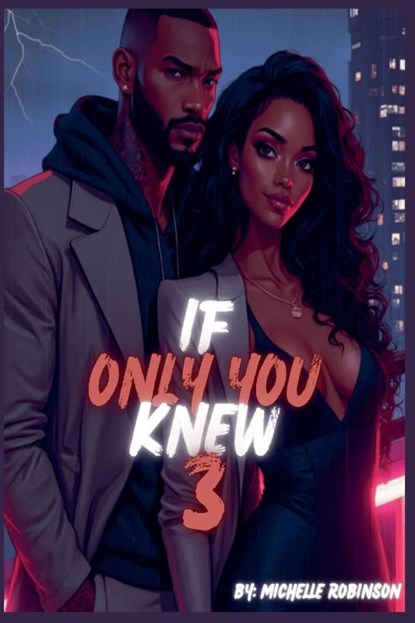 If Only You Knew 3, Michelle Robinson - Paperback - 9798231594757