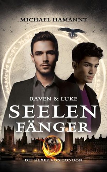 Raven & Luke – Seelenfänger, Michael Hamannt - Ebook - 9798231599950